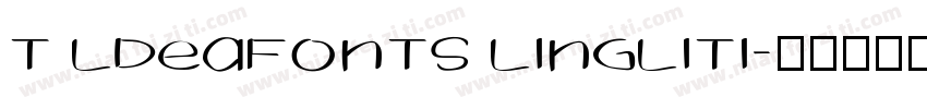T ldeaFonts LingLiTi字体转换